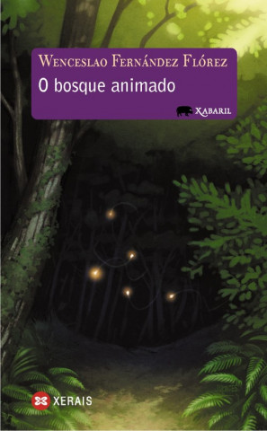 Carte O bosque animado WENCESLAO FERNANDEZ FLOREZ