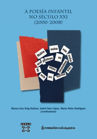 Kniha A poesía infantil no século XXI (2000-2008) Red Temática de Investigación "Las Literaturas Infantiles y Juveniles del Marco Ibérico"