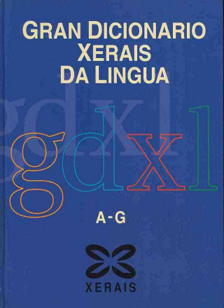 Kniha Gran dicionario Xerais da lingua Xosé María Carballeira Anllo