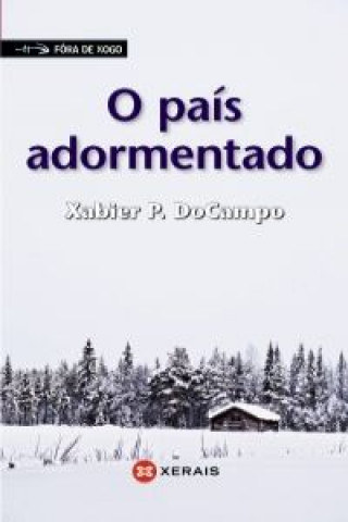 Kniha O país adormentado Xabier P. Docampo