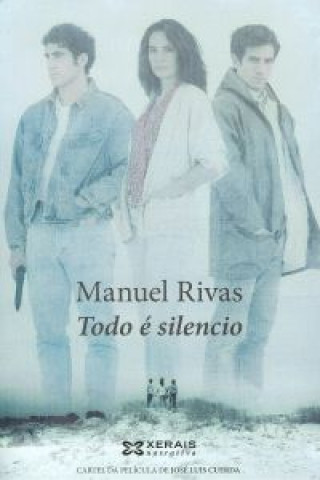 Livre Todo é silencio MANUEL RIVAS