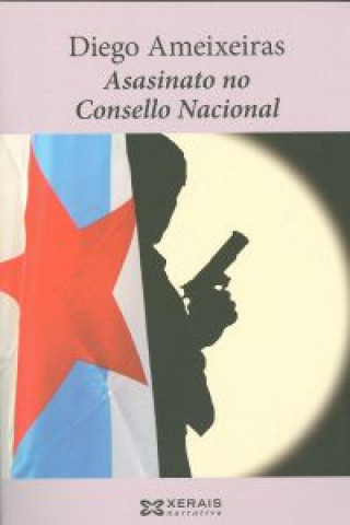 Книга Asasinato no Consello Nacional DIEGO AMEIXEIRAS