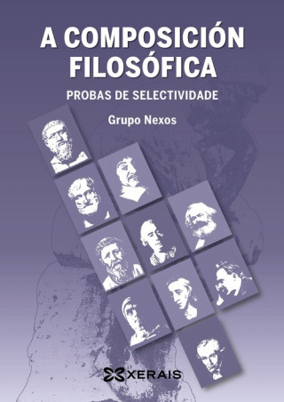 Kniha A composición filosófica, probas de selectividade Ana María . . . [et al. ] Alonso Rodríguez