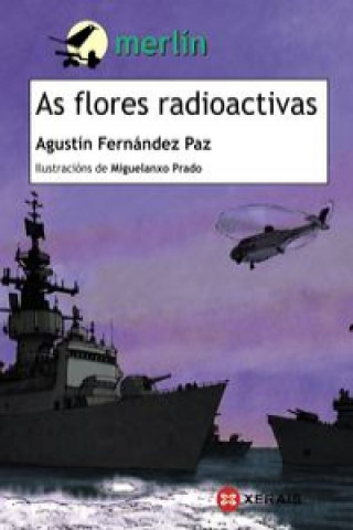 Kniha As flores radioactivas AGUSTIN FERNANDEZ PAZ
