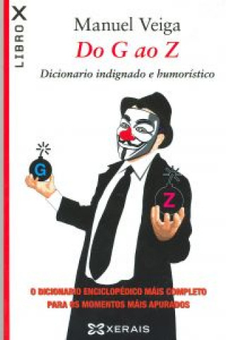 Carte Do G ao Z : dicionario indignado e humorístico Manuel Veiga