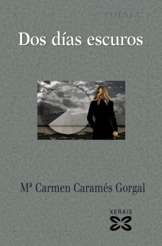 Livre Dos días escuros MARIA CARMEN CARAMES