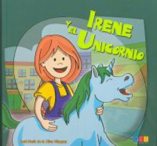 Книга Irene y el unicornio José María de la Oliva Vázquez