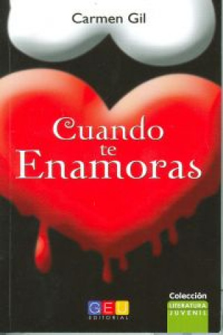 Kniha Cuando te enamoras Carmen Gil Martínez