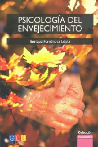 Книга Psicología del envejecimiento Enrique Fernández Lópiz