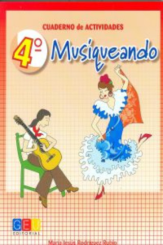 Livre Cuaderno de actividades 4 : musiqueando María Jesús Rodríguez Rubio