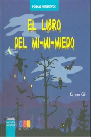 Carte El cuento del mi-mi-miedo Carmen Gil Martínez