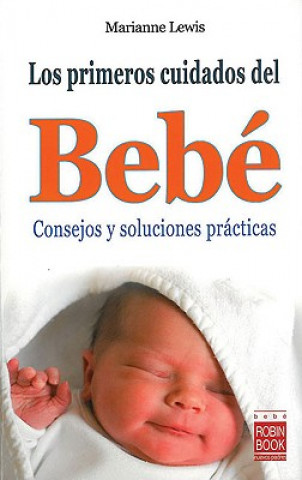 Buch Los Primeros Cuidados del Bebe = The First Baby Care Marianne Lewis