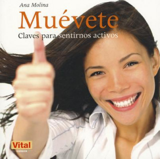 Knjiga Muevete: Claves Para Sentirnos Activos Ana Molina