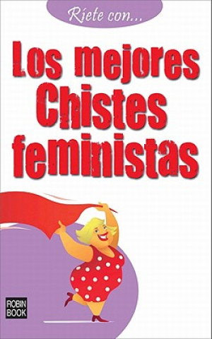 Kniha Los Mejores Chistes Feministas Ediciones Robinbook