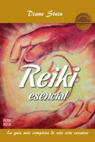 Книга Reiki esencial: la guía más completa de este arte curativo DIANE STEIN