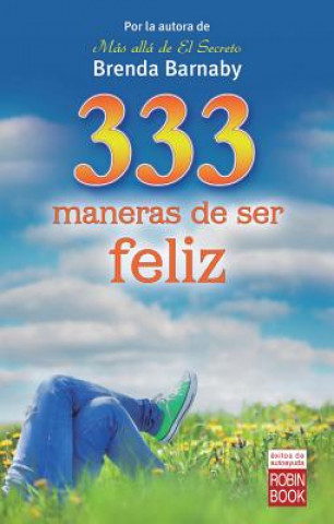 Libro 333 Maneras de Ser Feliz BRENDA BARNABY