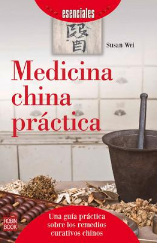 Book Medicina China Practica Susan Wei