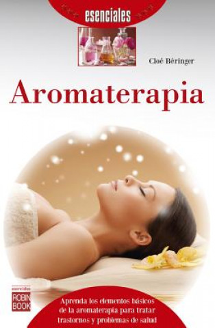 Kniha Aromaterapia Cloae Baeringer