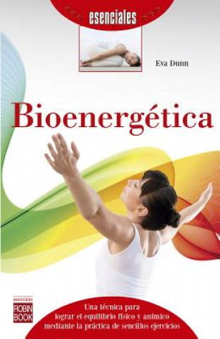 Könyv Bioenergetica Eva Dunn