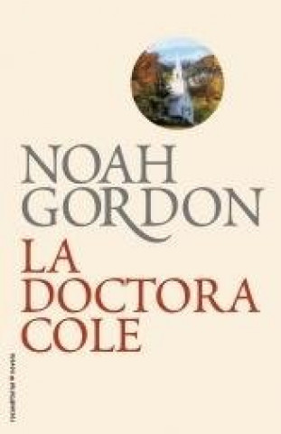 Kniha La doctora Cole Noah Gordon