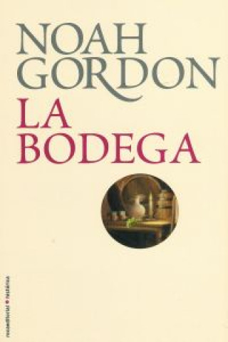 Könyv La bodega Noah Gordon