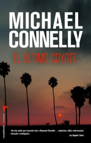 Kniha El último coyote Michael Connelly