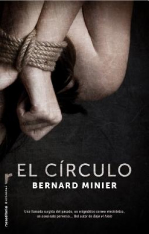 Kniha El Circulo = The Circle Bernard Minier