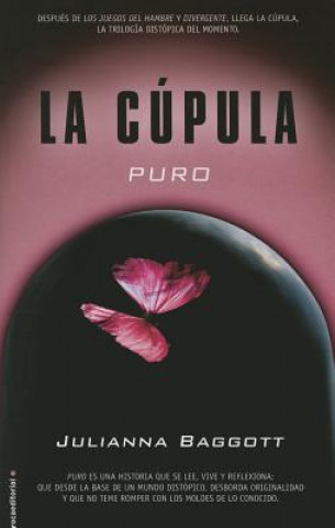 Carte Cupula I, La. Puros Julianna Baggott