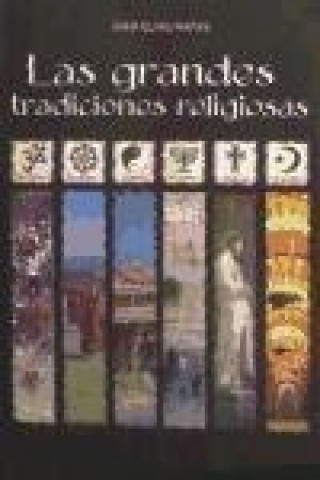 Kniha Las grandes tradiciones religiosas Joan Elías Matas