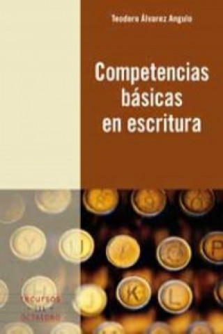 Carte Competencias básicas en escritura Teodoro Álvarez Angulo