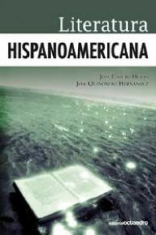 Книга Literatura hispanoamericana JOSE LUIS CALERO