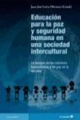 Carte Educación para la paz y seguridad humana en una sociedad intercultural : la imagen de las misiones humanitarias y de paz en la escuela Juan José Leiva Olivencia