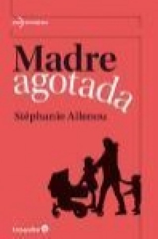Knjiga Madre agotada Stéphanie Allenou