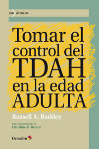 Kniha Tomar el control del TDAH en la edad adulta Russell A. Barkley