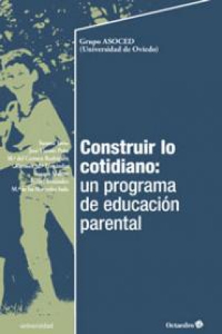 Книга Construir lo cotidiano : un programa de educación parental 