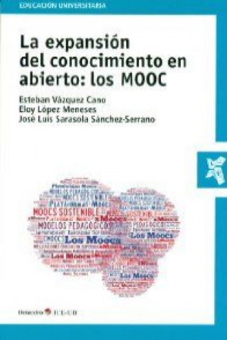 Knjiga La expansión del conocimiento en abierto : los MOOC Eloy López Meneses