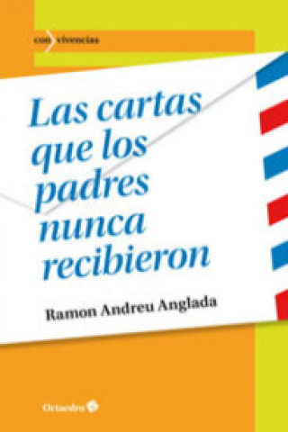 Könyv Las cartas que los padres nunca recibieron Ramón Andreu Anglada