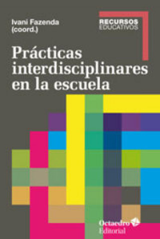 Libro Prácticas interdisciplinares en la escuela 