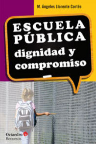 Kniha Escuela pública. Dignidad y compromiso 