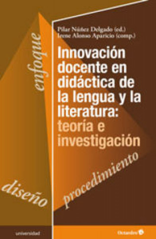 Könyv Innovación docente en didáctica de la lengua y la literatura: teoría e investigación 