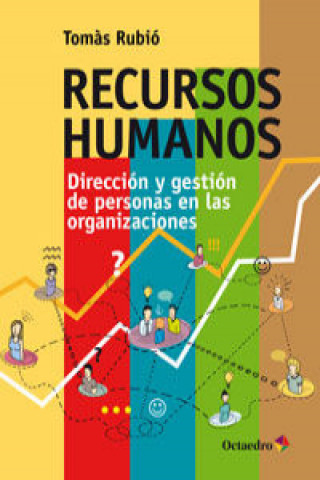 Книга Recursos humanos: Dirección y gestión de personas en las organizaciones TOMAS RUBIO