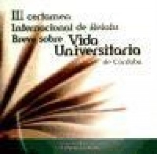Könyv Sobre vida universitaria : III Certamen Internacional de Relato Breve 
