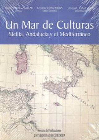 Kniha Un mar de culturas : Sicilia, Andalucía y el Mediterráneo 