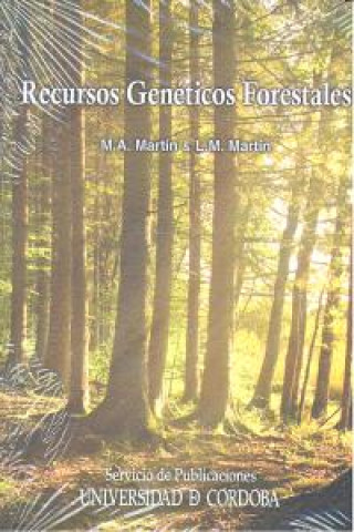 Buch Recursos genéticos forestales María Ángela Martín Cuevas