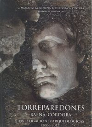 Carte Torreparedones : investigaciones arqueológicas (2006-2012) 