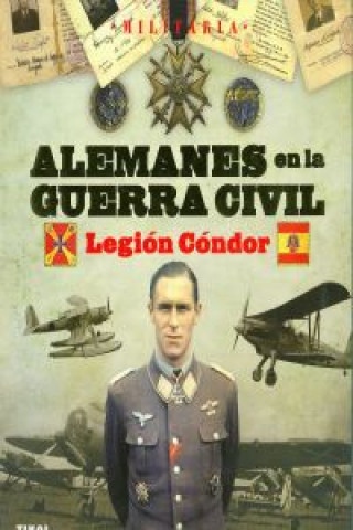 Книга Legión Cóndor Raúl Arias Ramos