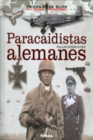 Knjiga Paracaidistas alemanes fallschirmjager 