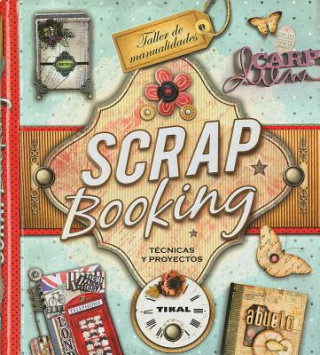 Buch Scrapbooking. Técnicas y proyectos 