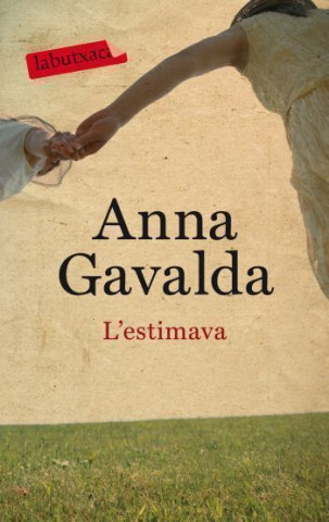 Kniha L'estimava ANNA GAVALDA