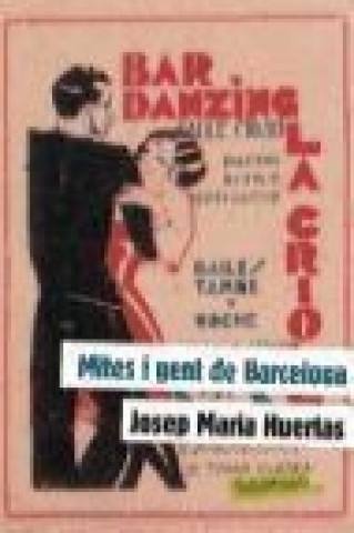 Book Mites i gent de Barcelona Josep M. Huertas